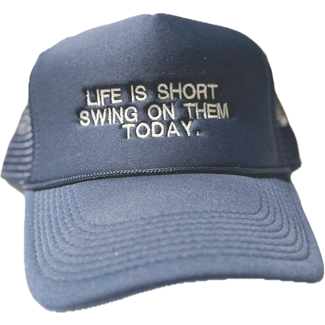 Life Is Short Hat