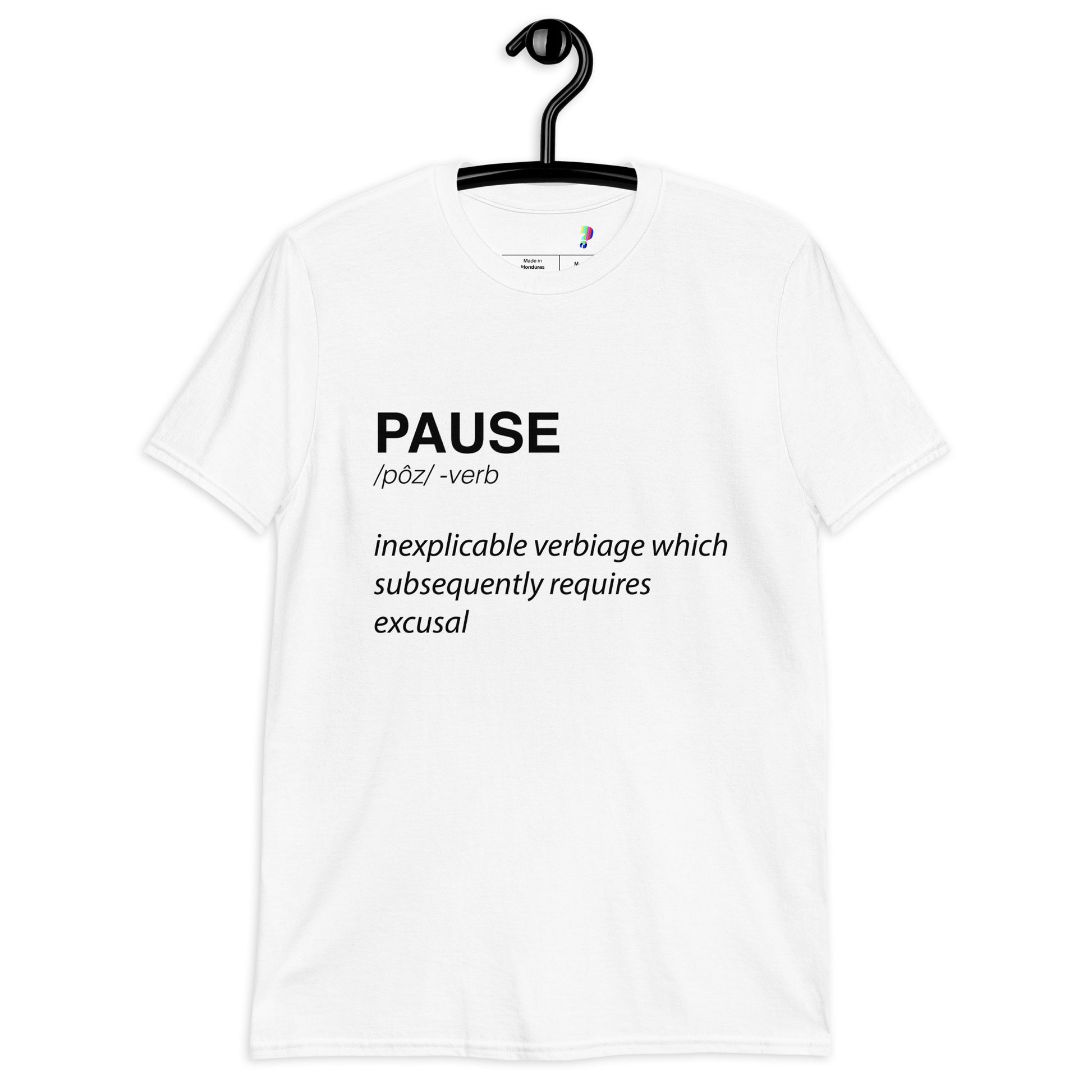 You Thought ? - Definition Of Pause T-Shirt – You Thought Podcast